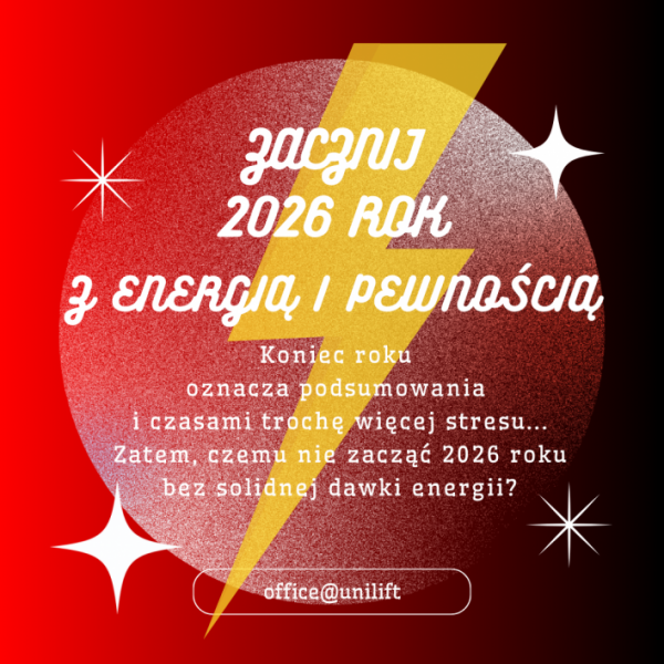 Zacznij 2026 rok z energią i pewnością UNILIFT!